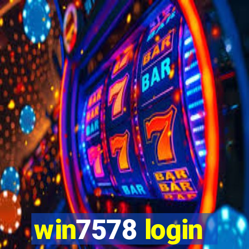 win7578 login